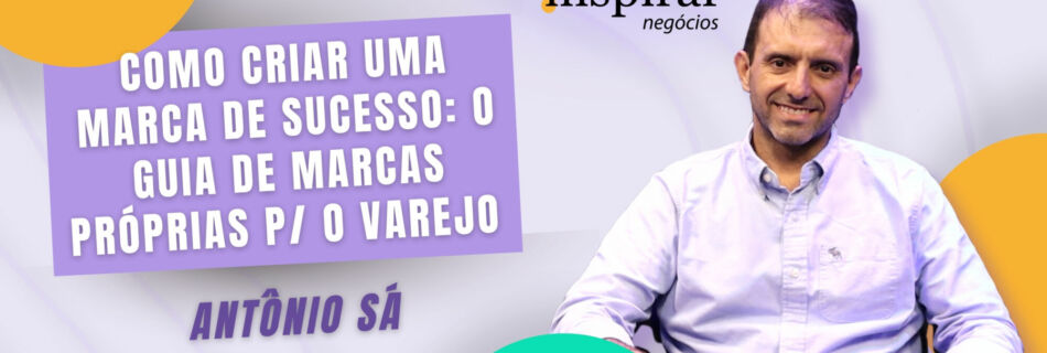 Antonio Sa Amicci Marcas Próprias